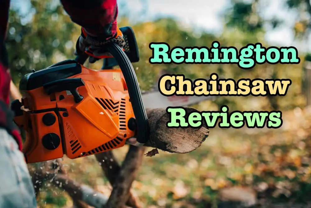 Remington Chainsaw Reviews