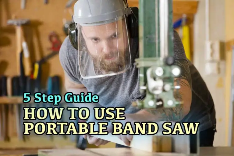 How To Use A Portable Band Saw