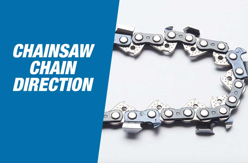 Chainsaw Chain Direction