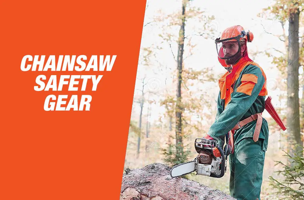Chainsaw Safety Gear
