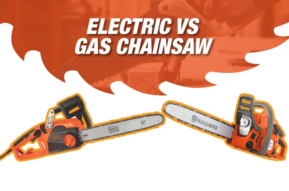 Electric Vs Gas Chainsaw