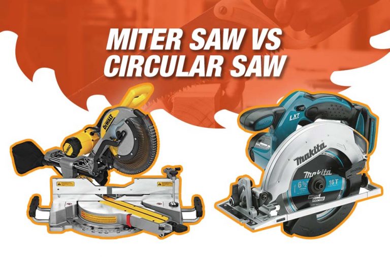 Miter Saw Vs Circular Saw – Which One Is Perfect for You?