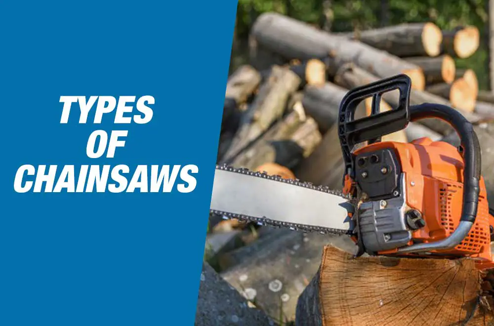 Types Of Chainsaws