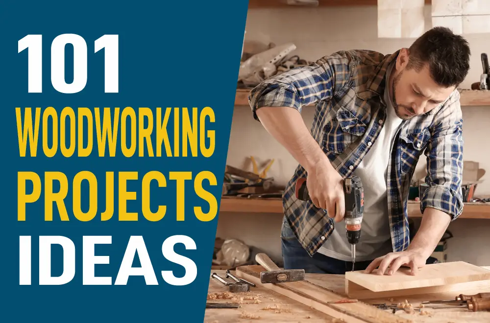 101 DIY Woodworking Project Ideas