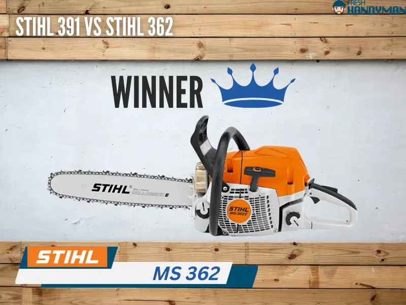Which One Should You Choose Between Stihl MS 391 and Stihl MS 362