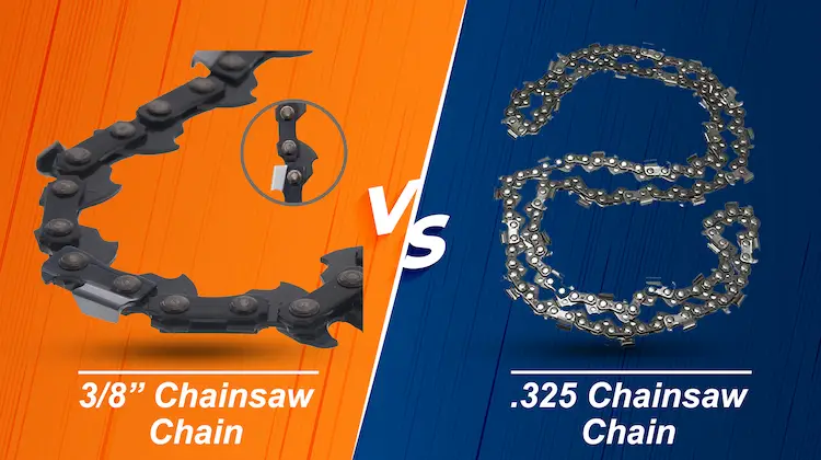 3/8 Vs .325 Chainsaw Chain: Which Is Better?