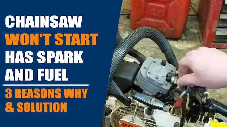 chainsaw wont start has spark and fuel