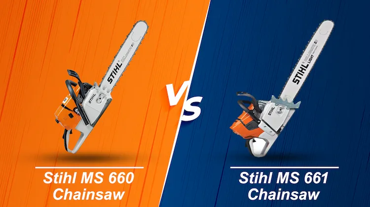 Stihl 660 Vs 661: Which Is Better?