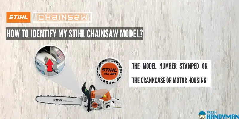 How To Identify My Stihl Chainsaw Model