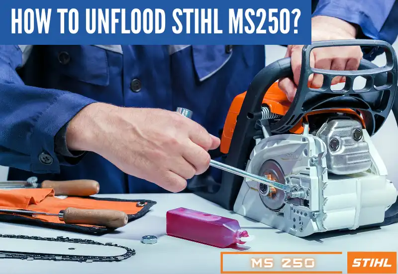 How To Unflood Stihl Ms250