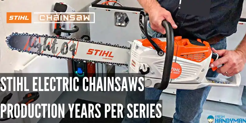 Stihl Electric Chainsaws_ Production Years Per Series