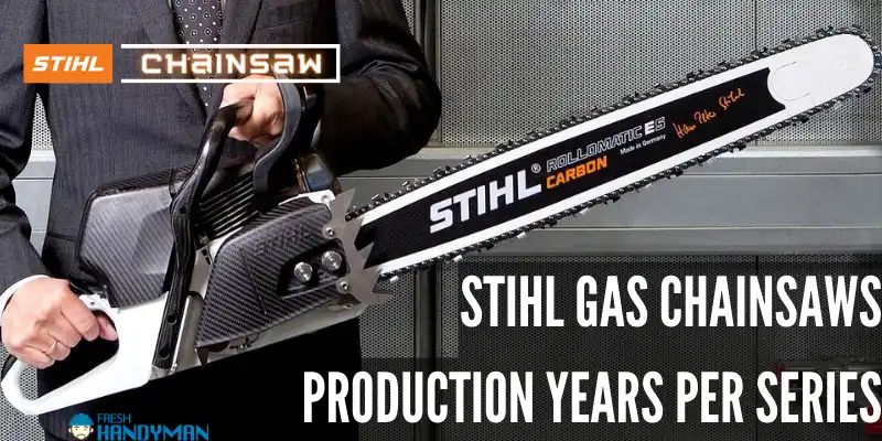 Stihl Gas Chainsaws_ Production Years Per Series