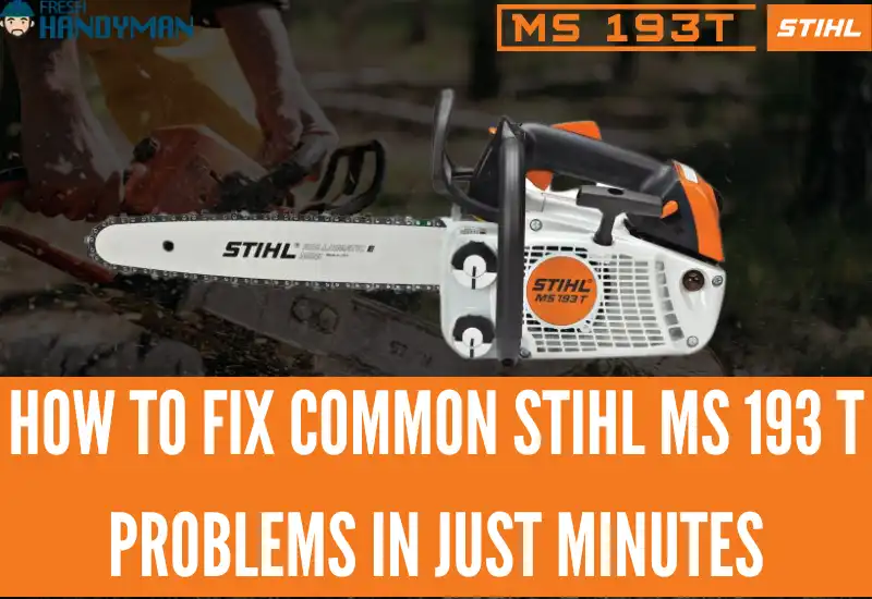 stihl ms 193 t problems