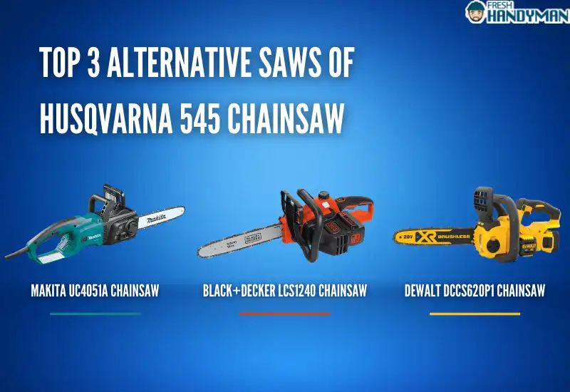 Alternative Saws of Husqvarna 545 Chainsaw
