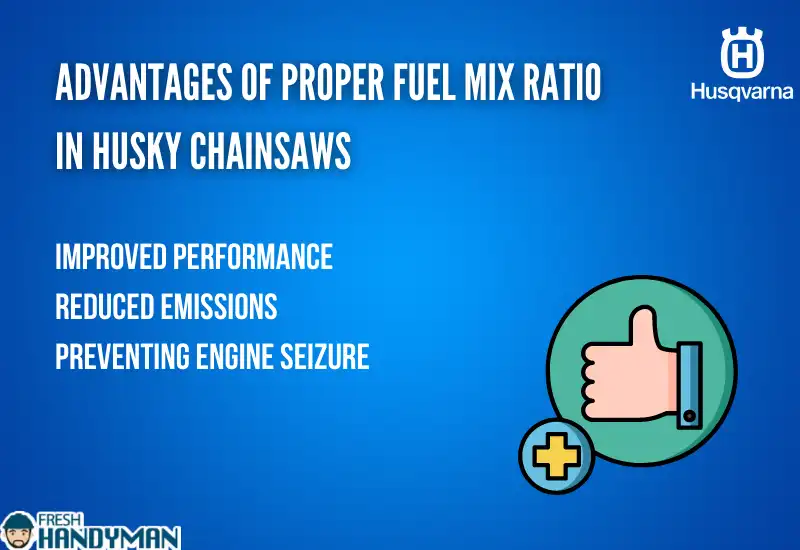 Advantages Of Proper Fuel Mix Ratio In Husky Chainsaws