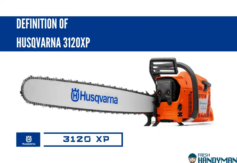 Definition of Husqvarna 3120XP