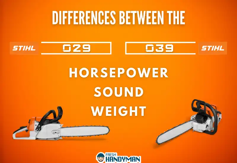 Differences Between the Stihl 029 and 039
