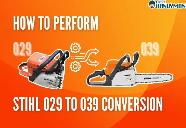Complete Guide: Stihl 029 to 039 Conversion [Reasons, Tips]