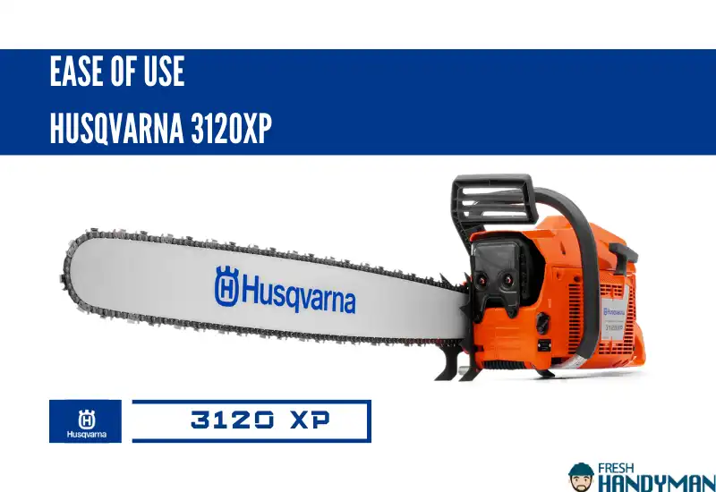 Using of Husqvarna 3120XP 