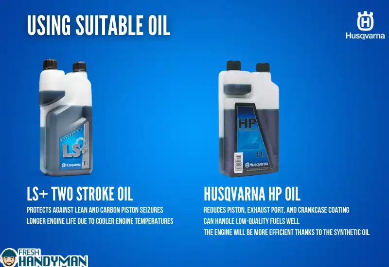 Using Suitable Oil