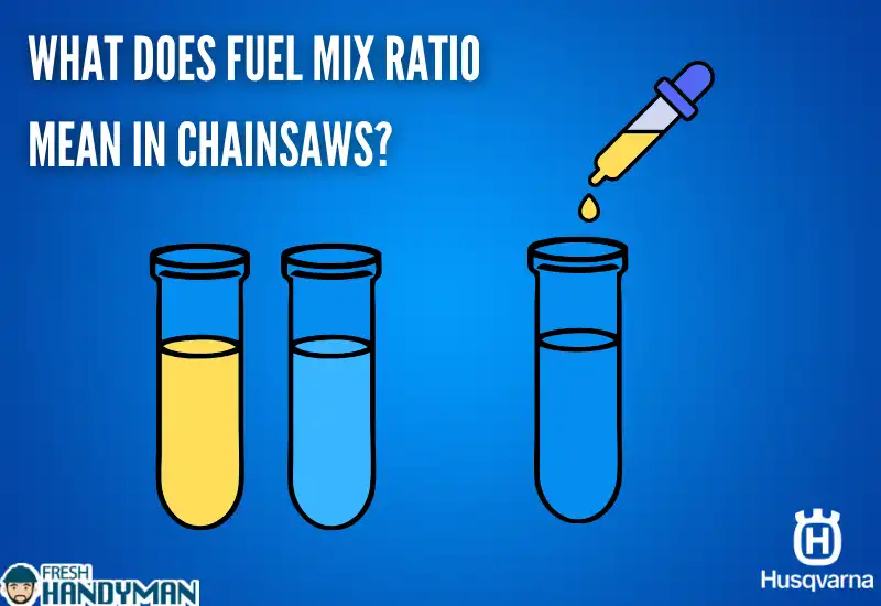 What Does Fuel Mix Ratio Mean In Chainsaws