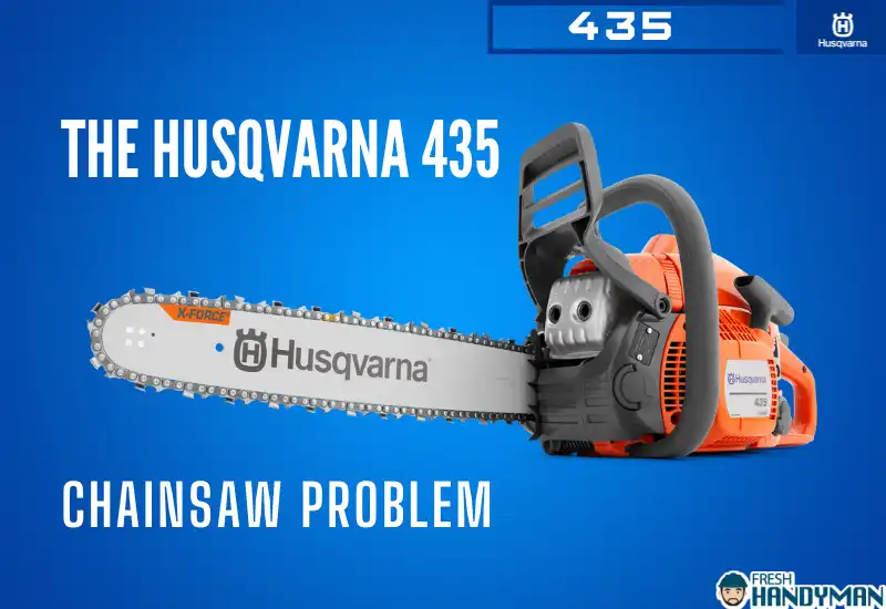 husqvarna 435 chainsaw problems