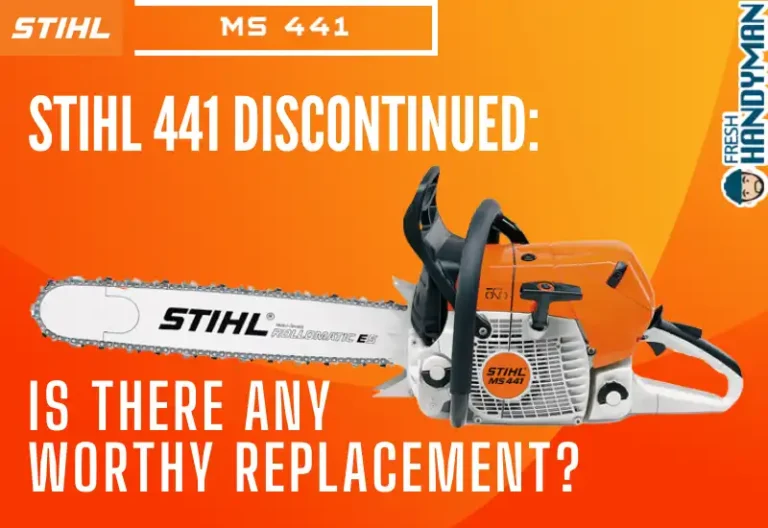 Stihl 441 Discontinued: Is There Any Worthy Replacement?