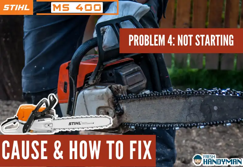 stihl ms400 not starting problem