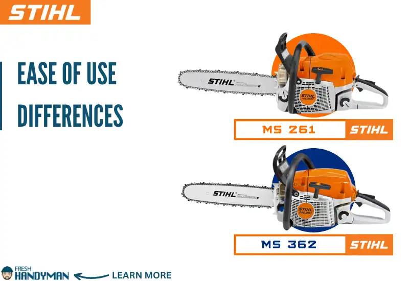 Ease of Use Difference Between the Stihl MS 261 and MS 362