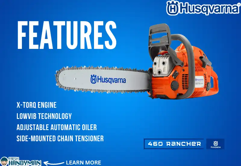 Features of the Husqvarna 460 Rancher