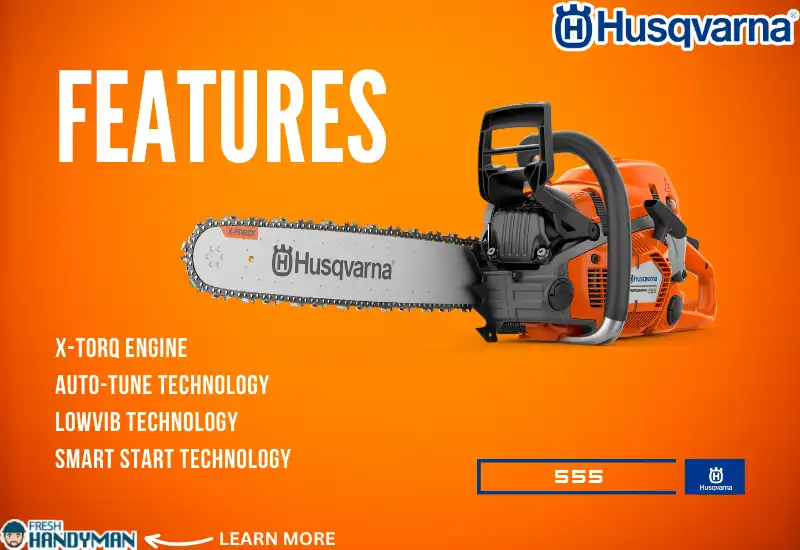 Features of the Husqvarna 555