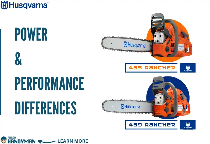 Power and Performance Differences Between the Husqvarna 455 and 460 Rancher