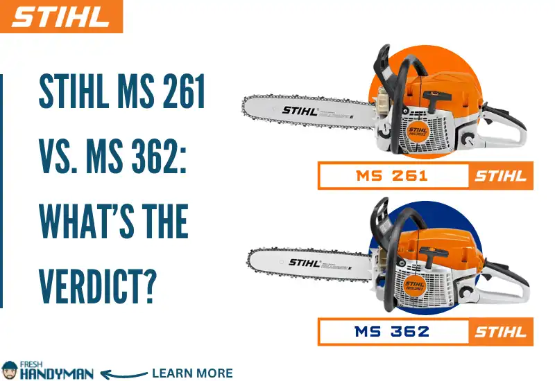 Stihl MS 261 vs. MS 362_ What’s the Verdict