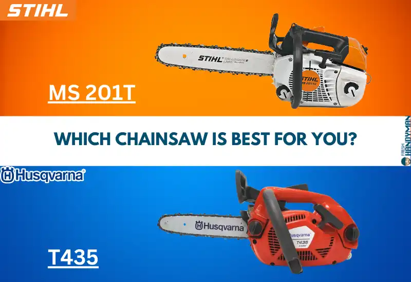 Which Chainsaw Is Best for You_ Husqvarna T435 or Stihl 201T