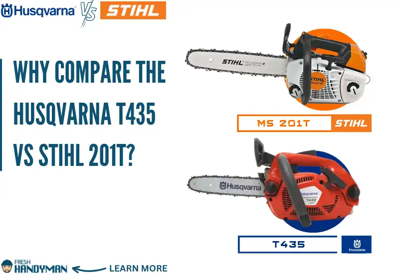 Why Compare The Husqvarna T435 vs Stihl 201T