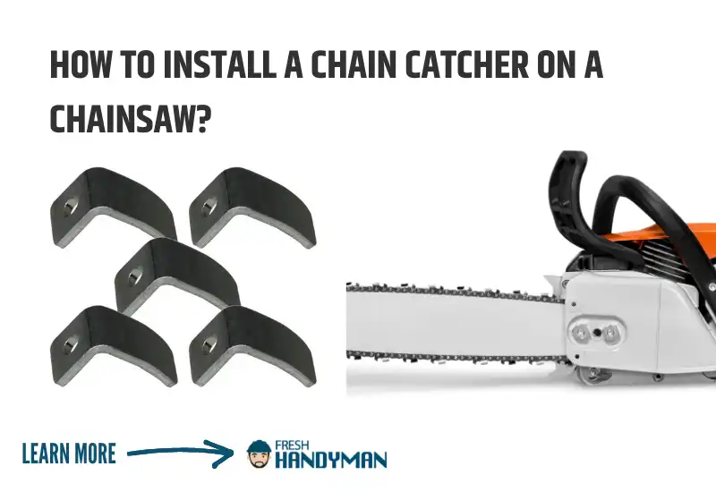 How to Install a Chain Catcher on a Chainsaw
