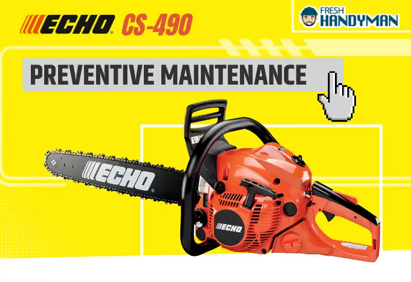 Preventive maintenance for the ECHO CS-490