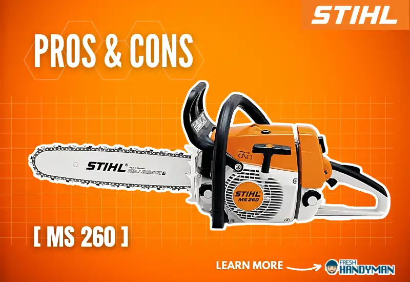 Pros and Cons of the Stihl 260