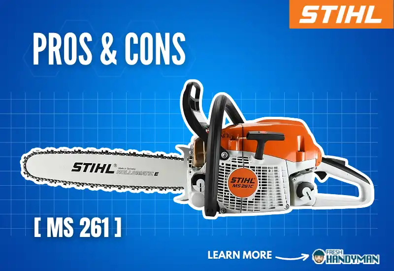Pros and Cons of the Stihl 261