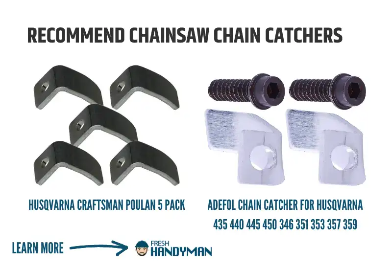 What Chainsaw Chain Catchers Do I Recommend