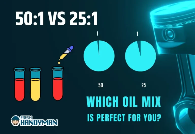 50:1 Vs 25:1- Which Oil Mix Is Perfect For You?
