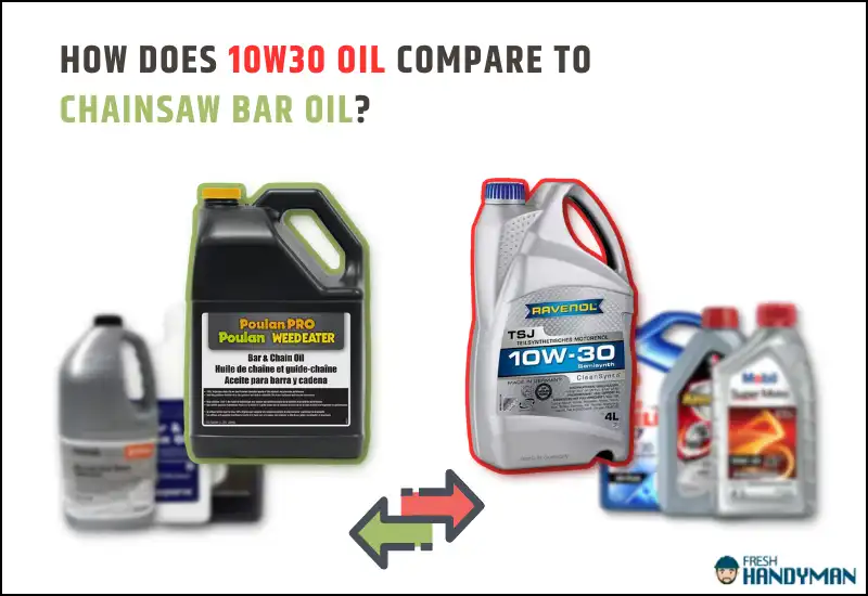 How Does 10w30 Oil Compare to Chainsaw Bar Oil