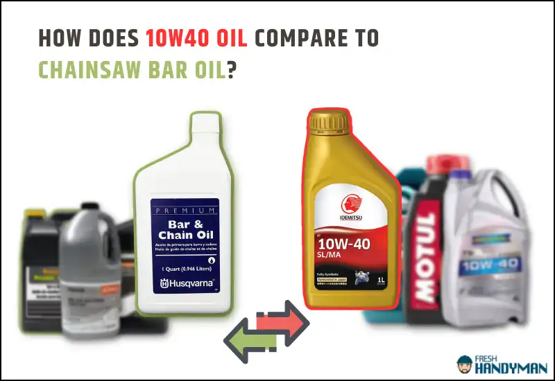 How Does 10w40 Oil Compare to Chainsaw Bar Oil