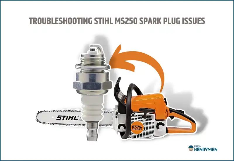 Troubleshooting Stihl MS250 Spark Plug Issues