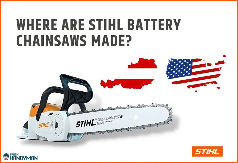 Where are Stihl Battery Chainsaws Made