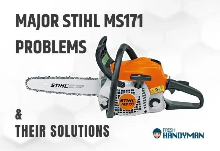 Major STIHL MS171 Problems and Their Solutions
