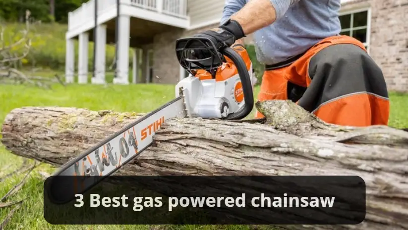 Best gas powered chainsaw